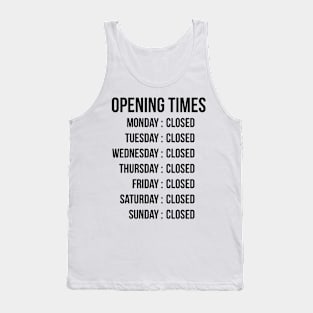 Opening Times (dark text) Tank Top